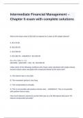 Intermediate Financial Management -- Chapter 5 exam with complete solutions.