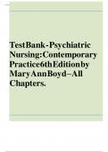 Test Bank - Psychiatric Nursing: Contemporary Practice 6th Edition by Mary Ann Boyd – All Chapters