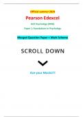 Official summer 2024 Pearson Edexcel 9PS0/01 GCE Psychology (9PS0) Paper 1: Foundations in Psychology Merged Question Paper + Mark Scheme