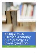 Biology 2010 (Human Anatomy & Physiology 1) Exam Questions and Complete Solutions