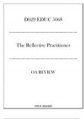 (WGU D629) - EDUC 5068 The Reflective Practitioner - OA Review 20242025.