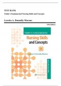 Test Bank - Timby's Fundamental Nursing Skills and Concepts, 12th Edition (Donnelly-Moreno, 2021), Chapter 1-38 | All Chapters