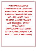 ATI PHARMACOLOGY CARDIOVASCULAR QUESTIONS AND VERIFIED ANSWERS WITH RATIONALES COMPLETE AND WELL EXPLAINED  100% CORRECT  ALREADY PASSED AND GRADED A+ LATEST UPDATE 2024 100%GUARANTEED SUCCESS AFTER DOWNLOAD (ALL YOU NEED TO PASS YOUR EXAMS}