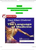 Test Bank for The Language of Medicine 12th Edition By Davi-Ellen Chabner, All Chapter 1-22, A+ Guide Newest Edition 2024 Version ISBN: 9780323551472