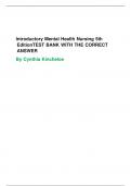 Test Bank - for Introductory Mental Health Nursing Fifth, Edition by Cynthia Kincheloe, All Chapters | Complete Guide A+