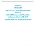 AQA 2024 AS HISTORY 7041/1D Stuart Britain and the Crisis of Monarchy, 1603–1702 Component 1D Absolutism challenged: Britain, 1603–1649 Question paper and Mark scheme Merged