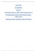 AQA 2024 AS HISTORY 7041/1J The British Empire, c1857–1967 Component 1J The High Water Mark of the British Empire, c1857–1914 Question paper and Mark scheme Merged