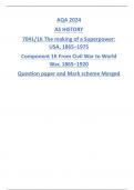 AQA 2024 AS HISTORY 7041/1K The making of a Superpower: USA, 1865–1975 Component 1K From Civil War to World War, 1865–1920 Question paper and Mark scheme Merged