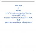 AQA 2024 AS HISTORY 7041/1L The quest for political stability: Germany, 1871–1991 Component 1L Empire to democracy, 1871– 1929 Question paper and Mark scheme Merged