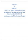 AQA 2024 AS HISTORY 7041/1C The Tudors: England, 1485–1603 Component 1C Consolidation of the Tudor Dynasty: England, 1485–1547 Question paper and Mark scheme Merged