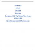 AQA 2024 A-level HISTORY 7042/2B Component 2B The Wars of the Roses, 1450–1499 Question paper and Mark scheme