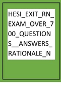 HESI_EXIT_RN_EXAM_OVER_700_QUESTIONS__ANSWERS_RATIONALE_NEW_20202021.docx.pdf