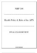 (UOP) NRP 508 Health Policy & Role of the APN - Final Exam Review 20242025