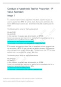 Conduct a Hypothesis Test for Proportion A teacher claims that the proportion of students expected to pass an exam is greater than 80%. To test this claim, the teacher administers the