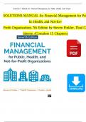 Solution Manual for Financial Management for Public Health, and Not-for-Profit Organizations 7th Edition by Finkler, Calabrese & Smith Verified Chapters 1 - 15, Complete