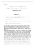 video.docx  NURS4010  Collaboration and Leadership Reflection Video  NURS4010: Leading People, Processes, and Organizations in Interprofessional Practice   During this video ¦:  ‚·Reflect on an interdisciplinary collaboration experience noting ways in whi