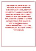 TEST BANK FOR FOUNDATIONS OF FINANCIAL MANAGEMENT 17TH EDITION STANLEY BLOCK, GEOFFREY HIRT, BARTLEY DANIELSEN QUESTIONS AND COMPLETE AND 100% CORRECT ANSWERS WITH RATIONALES WELL EXPLAINED AND VERIFIED BY EXPERTS ALREADY PASSED AND GRADED A+ 2024 LATEST 