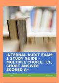 INTERNAL AUDIT EXAM 1 STUDY GUIDE - MULTIPLE CHOICE, T/F, SHORT ANSWER SCORED A+