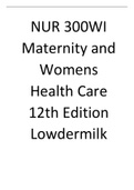 TEST BANK for Maternity and Womens Health Care 12th Edition Lowdermilk ( QUESTIONS AND VERIFIED SOLUTIONS)NURS300