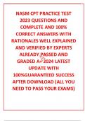 NASM CPT PRACTICE TEST 2023 QUESTIONS AND COMPLETE AND 100% CORRECT ANSWERS WITH RATIONALES WELL EXPLAINED AND VERIFIED BY EXPERTS ALREADY PASSED AND GRADED A+ 2024 LATEST UPDATE WITH 100%GUARANTEED SUCCESS AFTER DOWNLOAD (ALL YOU NEED TO PASS YOUR EXAMS)