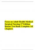 Test Bank for Focus on Adult Health Medical Surgical Nursing 2nd Edition Honan Complete All Chapters.