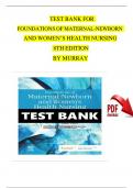 Testbank For Foundations OF MATERNAL-NEWBORN  AND WOMEN’S HEALTH NURSING  8TH EDITION BY MURRAY