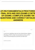 ATI RN FUNDAMENTALS PROCTORED FINAL 2019 AND 2023 EXAMS (2 SETS OF EXAMS ) COMPLETE EXAMS 100 QUESTIONS AND CORRECT DETAILED ANSWERS