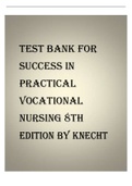 TEST BANK FOR SUCCESS IN PRACTICAL VOCATIONAL NURSING 8TH EDITION BY KNECHT