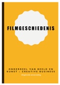 Uitgebreide samenvatting Beeld & Kunst - Filmgeschiedenis (hoorcolleges)