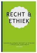 Uitgebreide samenvatting Recht & Ethiek (hoorcolleges)