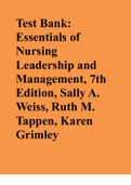 Test Bank: Essentials of Nursing Leadership and Management, 7th Edition, Sally A. Weiss, Ruth M. Tappen, Karen Grimley