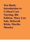 Test Bank: Introduction to Critical Care Nursing, 8th Edition, Mary Lou Sole, Deborah Klein, Marthe Moseley