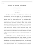 Week6  Essay Mass Shotting.docx  ENGL135  A problem and solution of  €œMass Shooting €  DeVry University ENGL135: Advanced Composition   Mass Shooting  Mass killings submitted with guns €”especially those episodes that happen in work environments, school