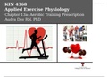 KIN 4368 Applied Exercise Physiology Chapter 13a: Aerobic Training PrescriptionAudra Day RN, PhD