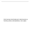 TEST BANK FOR PILBEAM’S MECHANICAL VENTILATION, 6TH EDITION, J M CAIRO.