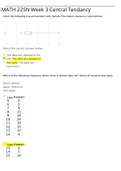 MATH 225N Week 3 Central Tendancy Question and Answers,WELL EXPLAINED.