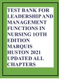 TEST BANK FOR LEADERSHIP AND MANAGEMENT FUNCTIONS IN NURSING 1OTH EDITION MARQUIS HUSTON 2021 UPDATED ALL CHAPTERS