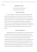 Implementation of Strategy.docx    MHA 620  Implementation of Strategy  The University of Arizona Global Campus  MHA 620: Health Policy Analyses  Implementation of Strategy  The world of healthcare is constantly evolving, which requires organizations to a