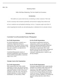 MHA  506  Week  5  Individual  Assignment  Marketing.docx    MHA 506  Marketing Matrix  MHA 506/Ethical Marketing: The New Health Care Economics  Introduction  The health care system relies heavily on marketing to attract consumers. Their task involves as