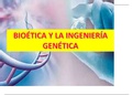 BIOETICA INGENIERIA GENETICA