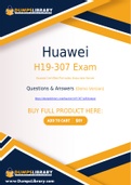 Huawei H19-307 Dumps - You Can Pass The H19-307 Exam On The First Try