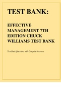 TEST BANK For Effective Management 7th Edition Chuck Williams Test Bank Questions & Complete Answers