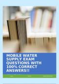 MOBILE WATER SUPPLY EXAM QUESTIONS WITH 100% CORRECT ANSWERS!!