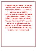 TEST BANK FOR MATERNITY NEWBORN AND WOMEN’S HEALTH NURSING: A CASE-BASED APPROACH 2ND EDITION O’MEARA|ALL CHAPTERS COVERED||A+ GUIDE EXAM WITH NGN QUESTIONS AND COMPLETE 100% CORRECT ANSWERS WITH RATIONALES WELL EXPLAINED BY EXPERTS ALREADY PASSED!!! LATE