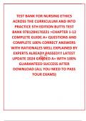 TEST BANK FOR NURSING ETHICS ACROSS THE CURRICULUM AND INTO PRACTICE 5TH EDITION BUTTS TEST BANK 9781284170221 >CHAPTER 1-12 COMPLETE GUIDE A+ QUESTIONS AND COMPLETE 100% CORRECT ANSWERS WITH RATIONALES WELL EXPLAINED BY EXPERTS ALREADY PASSED!!! LATES