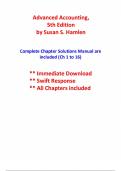 Solutions Manual for Advanced Accounting 5th Edition by Susan S. Hamlen Complete Questions and Answers Latest Updated SOLUTIONS 9781618534248 A+ Grade Quality