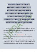 2024-2025 PRACTICE RBC 2 TEST(EXAMPLES), RBC 3-LD EXAMPLES, PRATICE RBC 1 (EXAMPLES) EXAM BUNDLE 235 ACTUAL QUESTIONS WITH VERIFIED CORRECT ANSWERS AND RATIONALES 100% TOP SCORE