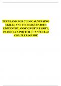 TEST  BANK FOR CLINICAL NURSING SKILLS AND TECHNIQUES 10TH EDITION BY ANNE  GRIFFIN PERRY, PATRICIA A. POTTER CHAPTER 1-43  COMPLETE GUIDE