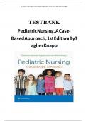 Test Bank For Pediatric Nursing: A Case-Based Approach Second Edition by GANNON TAGHER, LISA KNAPP||ISBN NO:10,||ISBN NO:13,978-1975209063||All Chapters||Complete Guide A+