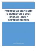 PUB4869 Assignment 6 (COMPLETE ANSWERS) Semester 2 2024 (813140) - DUE 1 September